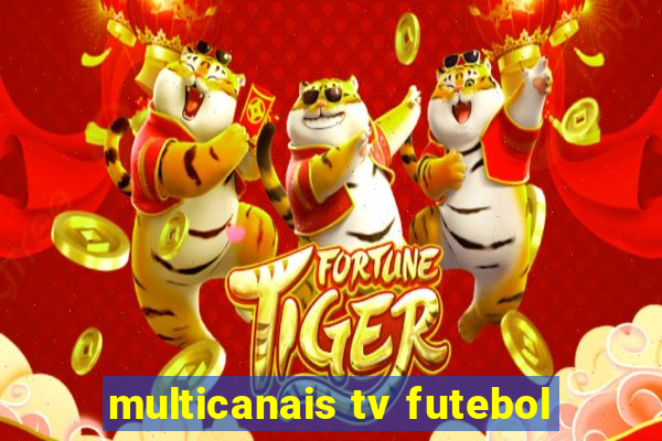 multicanais tv futebol
